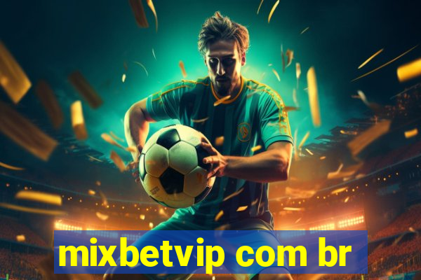 mixbetvip com br